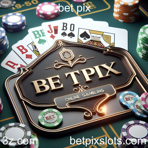 A Emoção dos Jogos de Azar na Plataforma Bet Pix